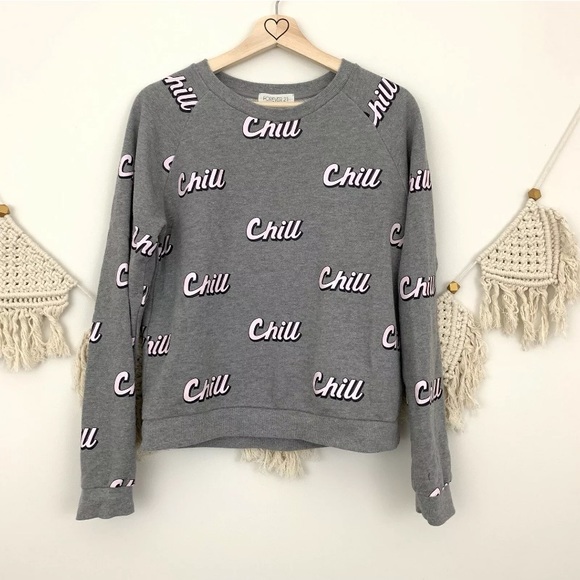 chill sweatshirt forever 21